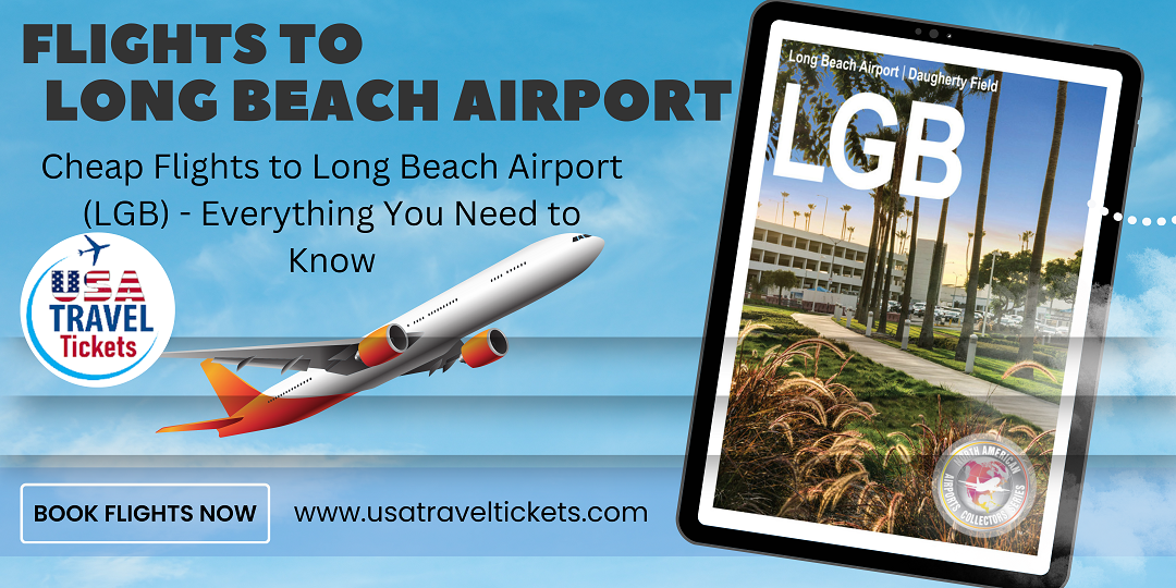 Cheap Flights to Long Beach Airport (LGB)