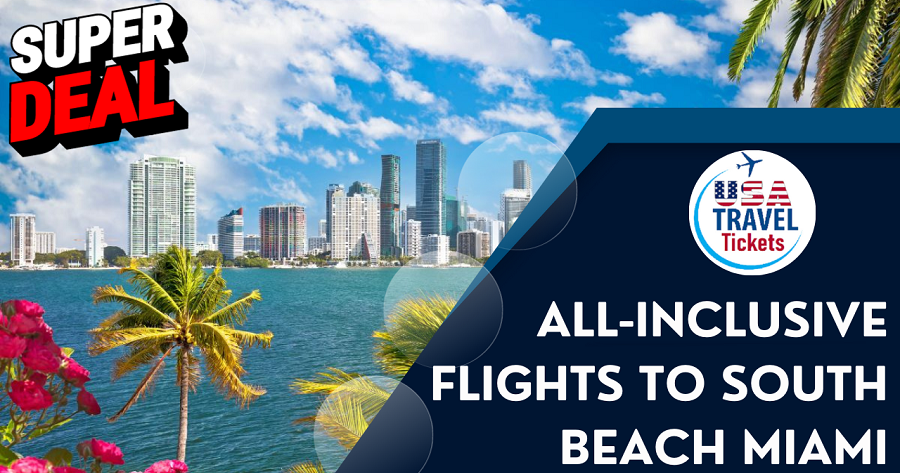 All-Inclusive Flights to South Beach Miami