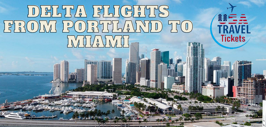 Delta Flights from Portland to Miami