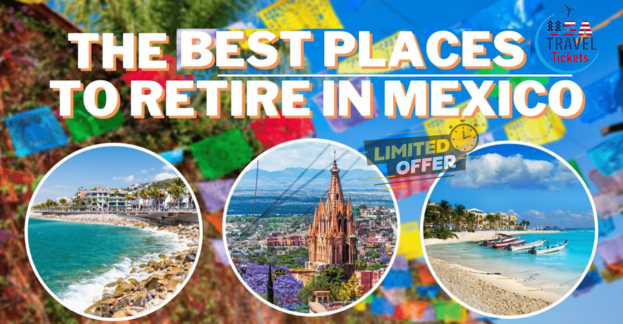 9 Best Places to Retire in Mexico