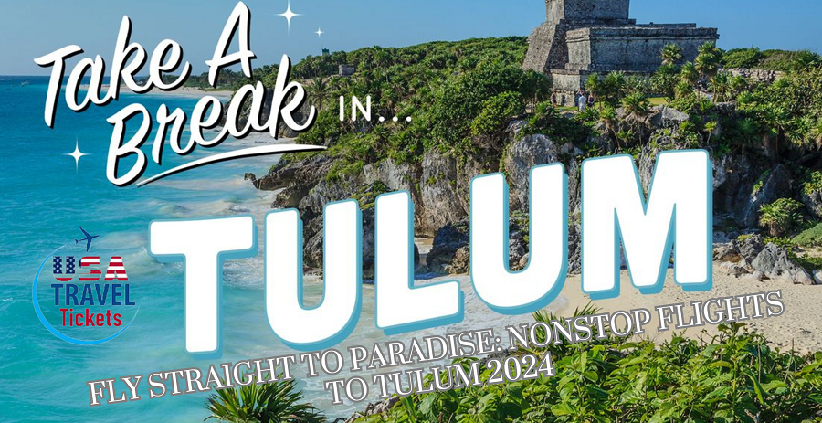 Nonstop Flights to Tulum